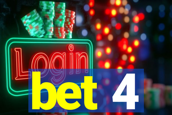 bet 4